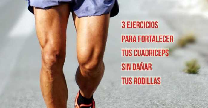 3 EJERCICIOS PARA FORTALECER TUS CUADRICEPS [SIN DAÑAR TUS RODILLAS]